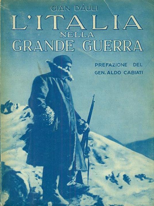 L' Italia Nella Grande Guerra - Gian Dàuli - 3