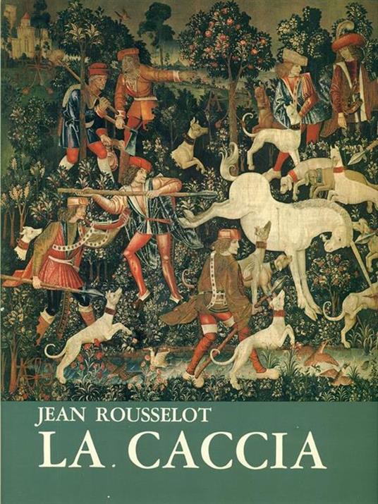 La caccia - Jean Rousselot - copertina