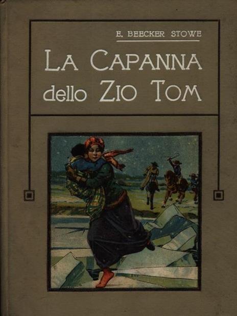 La capanna dello Zio Tom - Harriet B. Stowe - 2