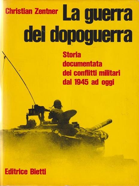 La guerra del dopoguerra - Christian Zentner - 2