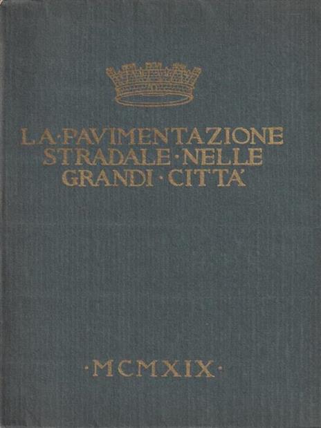 La pavimentazione stradale nelle grandi città - 2