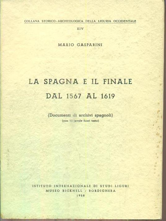 La Spagna E Il Finale - Mario Gasparini - 2