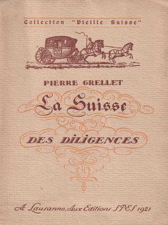 La suisse des diligences - Pierre Grellet - 3