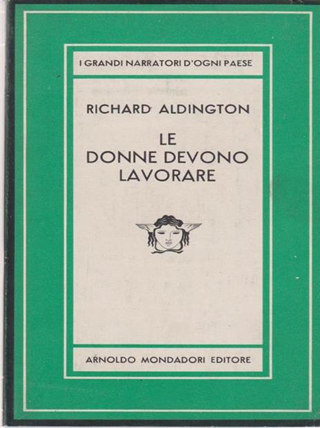 Le donne devono lavorare - Richard Aldington - 2