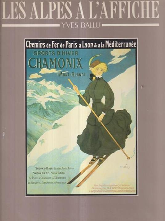 Les Alpes a l'affiche. Con illustrazioni di Colette Rosselli - Yves Ballu - 3