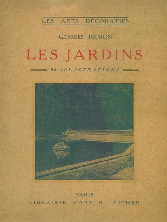 Les jardins - Georges Remon - 2