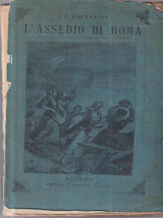 Lo Assedio Di Roma - Francesco D. Guerrazzi - copertina