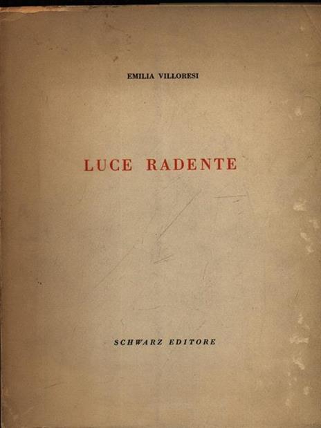 Luce Radente - Emilia Villoresi - 2