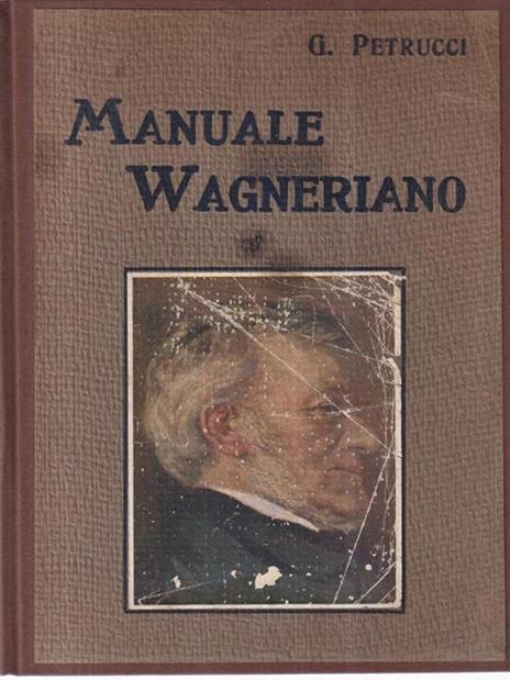 Manuale wagneriano - Gualtiero Petrucci - 3