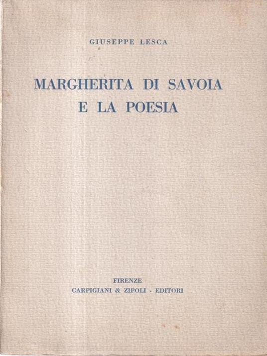 Margherita Di Savoia E La Poesia - Giuseppe Lesca - 3