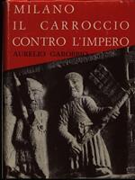 Milano. Il Carroccio contro l'Impero