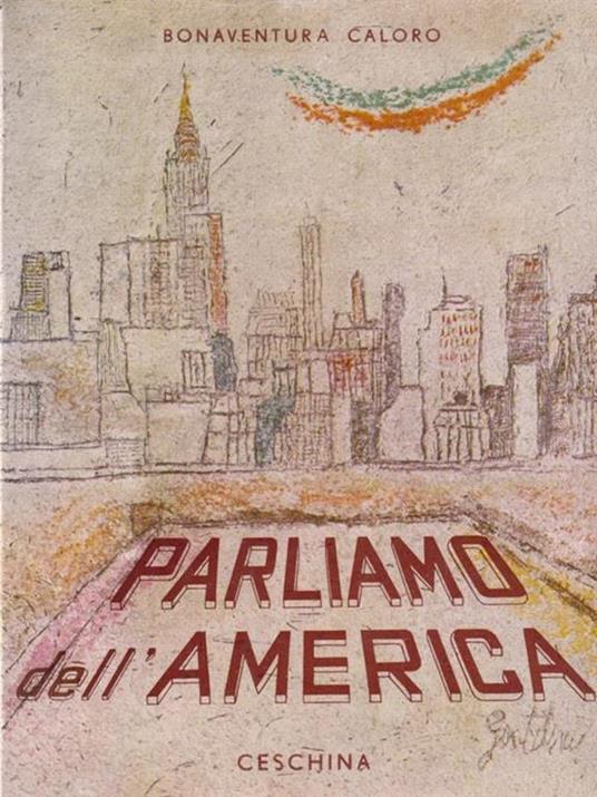 Parliamo Dell'America - Bonaventura Caloro - 2