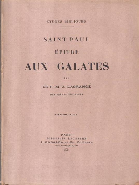 Saint Paul epitre aux galates - Marie-Joseph Lagrange - 2