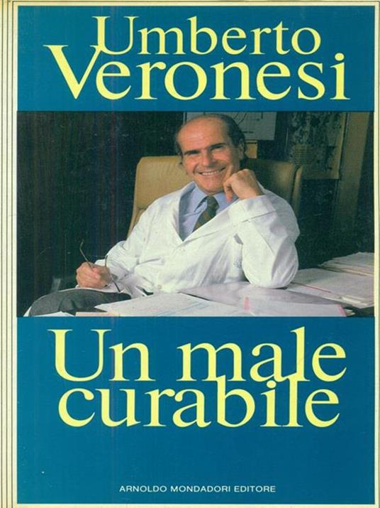 Un male curabile - Umberto Veronesi - 2