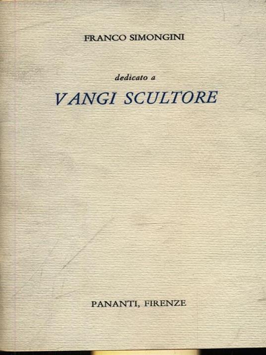 Vangi scultore - Franco Simongini - 3