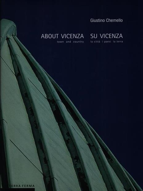 About Vicenza - Su Vicenza - Giustino Chemello - copertina