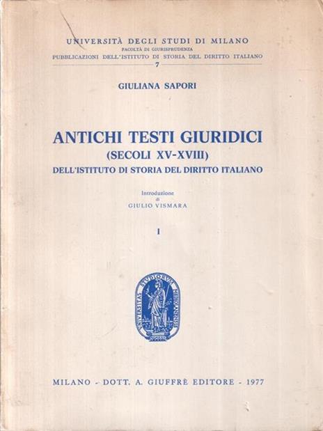 Antichi testi giuridici. Vol. 1 - Giuliana Sapori - 2