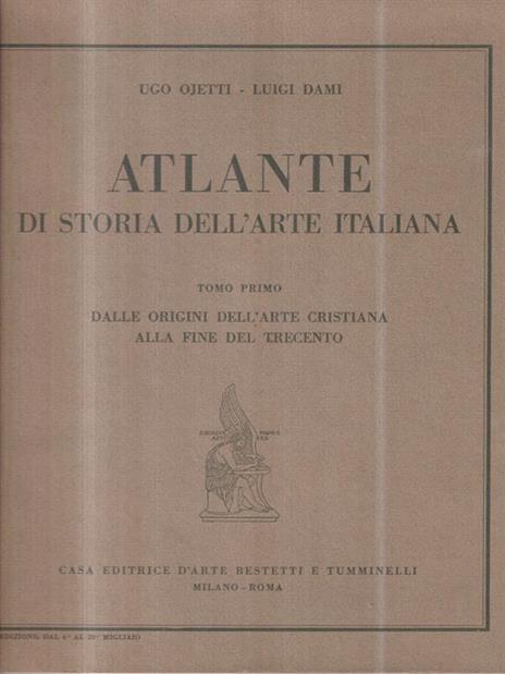 Atlante di storia dell'arte italiana. 2 Voll - Ugo Ojetti - copertina