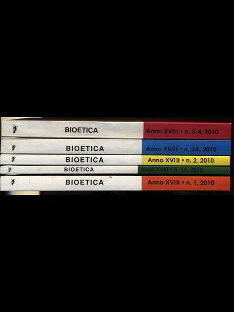 Bioetica. Rivista interdisciplinare. Anno 2010. 5 uscite - 3