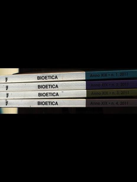 Bioetica. Rivista interdisciplinare. Anno 2011. 4 uscite - 2