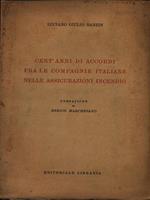 Cent'anni di accordi fra le compagnie italiane nelle assicurazioni antincendio
