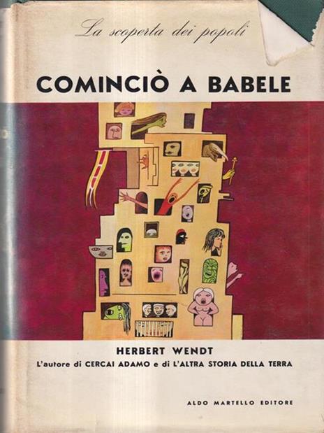 Cominciò a Babele. La scoperta dei popoli - Herbert Wendt - copertina