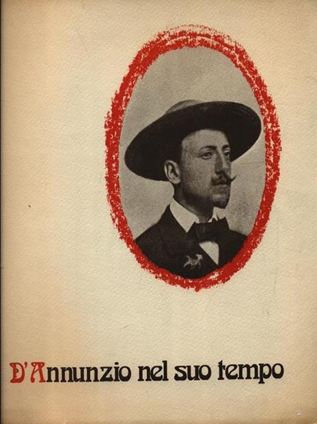 D'Annunzio nel suo tempo - copertina