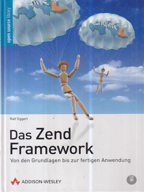 Das Zend Framework - Ralf Eggert - 2