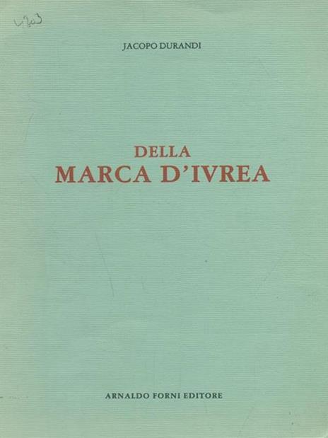 Della Marca D'Ivrea - Jacopo Durandi - copertina