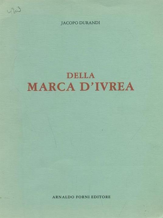 Della Marca D'Ivrea - Jacopo Durandi - 2