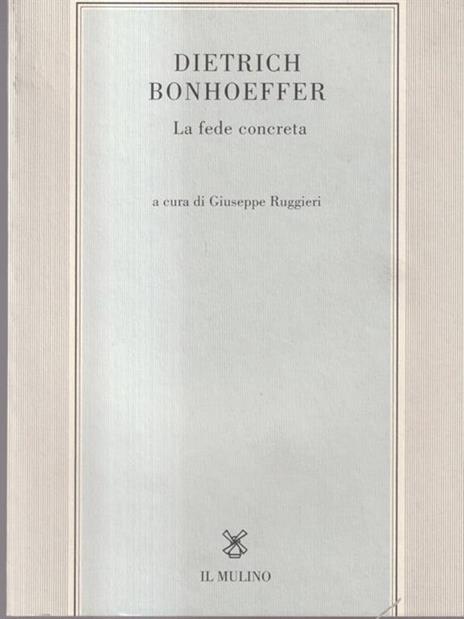 Dietrich Bonhoeffer. La fede concreta - copertina