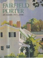 Fairfield Porter. An American Classic