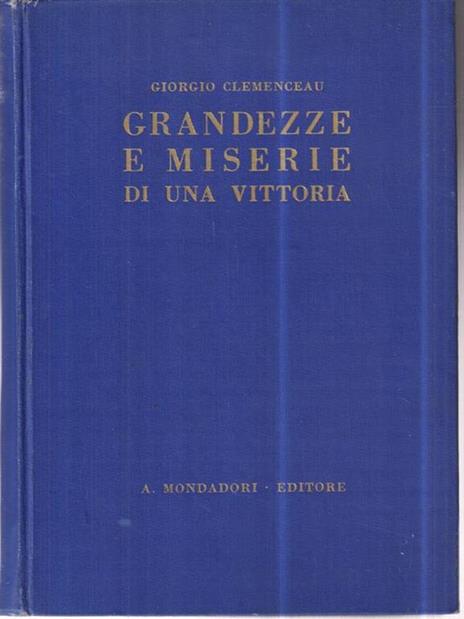 Grandezze e miserie di una vittoria - Georges Clemenceau - copertina