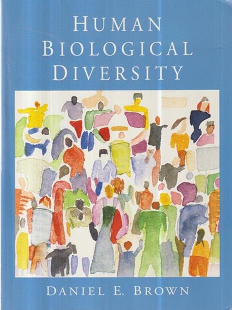 Human Biological Diversity - Daniel E. Brown - 2