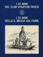 I 25 anni del club vogatori pavesi