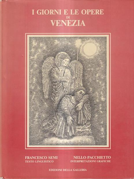 I giorni e le opere di Venezia. Storia del recupero della Porta Maggiore di San Marco - 4