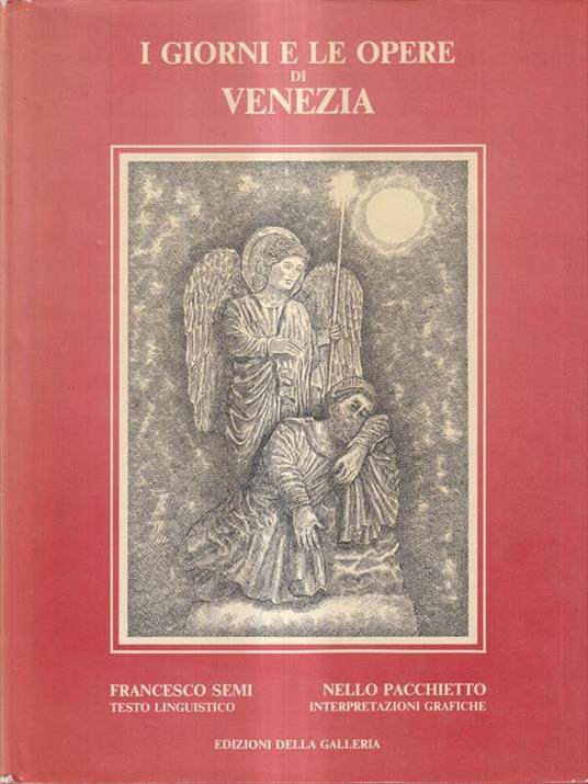 I giorni e le opere di Venezia. Storia del recupero della Porta Maggiore di San Marco - 4