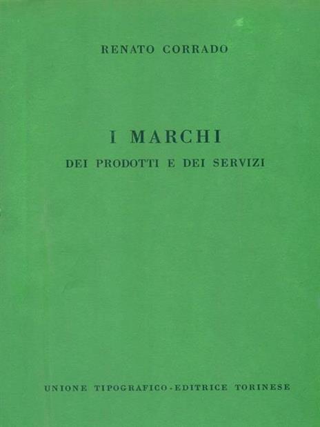 I Marchi dei Prodotti e dei Servizi - Renato Corrado - copertina