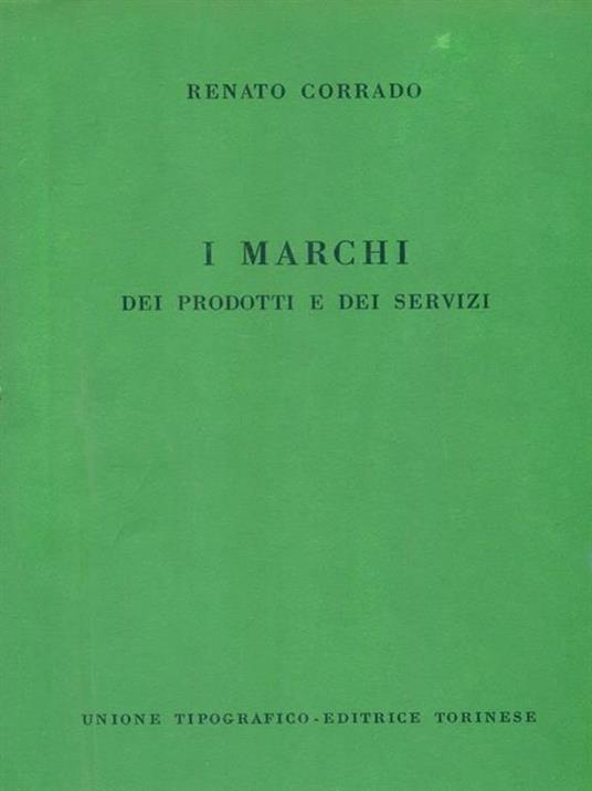 I Marchi dei Prodotti e dei Servizi - Renato Corrado - copertina