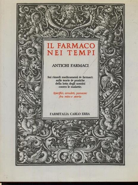 Il farmaco nei tempi. Antichi farmaci - Attilio Zanca - copertina