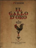 Il gallo d'oro e altre fiabe. Con illustrazioni di Vsevolode Nicouline