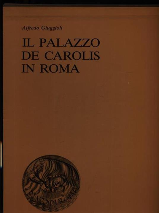 Il Palazzo De Carolis in Roma - Alfredo Giuggioli - 3