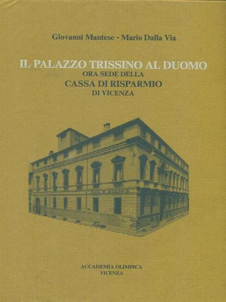 Il Palazzo Trissino al Duomo - Giovanni Mantese - 2