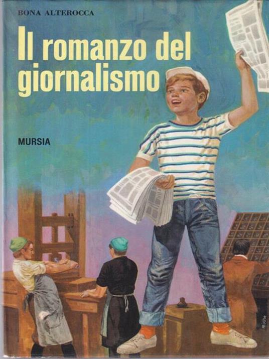 Il romanzo del giornalismo - Bona Alterocca - copertina