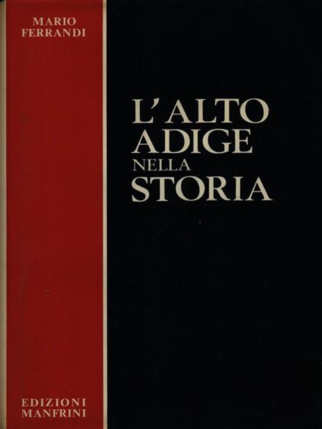 L' Alto Adige nella storia - Mario Ferrandi - 3