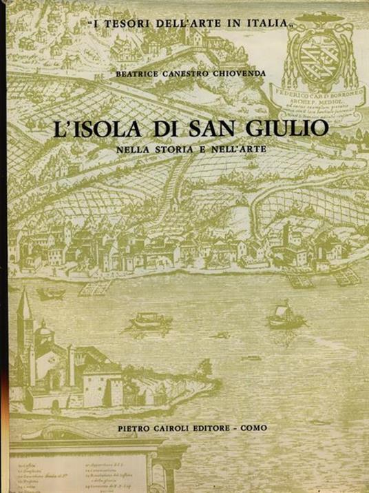 L' isola di San Giulio nella storia e nell'arte - Beatrice Canestro Chiovenda - copertina