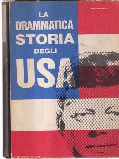 La drammatica storia degli U.S.A - Franco Martinelli - copertina