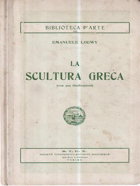 La Scultura greca - Emanuele Loewy - copertina