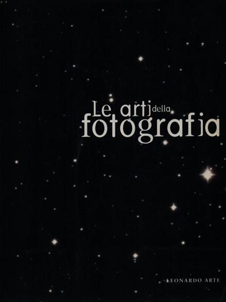 Le arti della fotografia. Catalogo della Mostra (Varese, Villa Mirabello, 4 ottobre-31 dicembre 1998) - Walter Guadagnini - 3