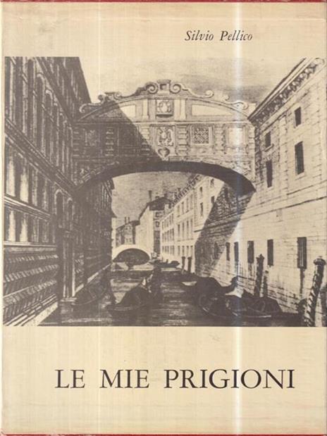 Le mie prigioni - Silvio Pellico - copertina